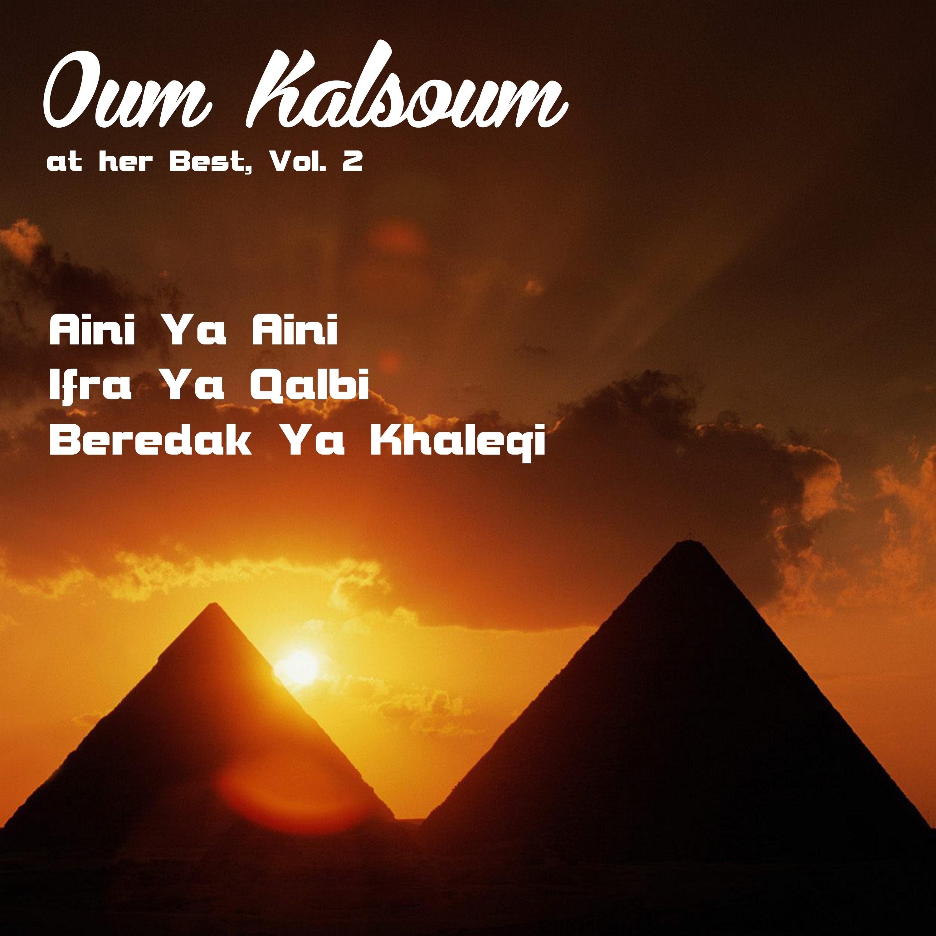 Oum Kalsoum At Her Best, Vol. 2