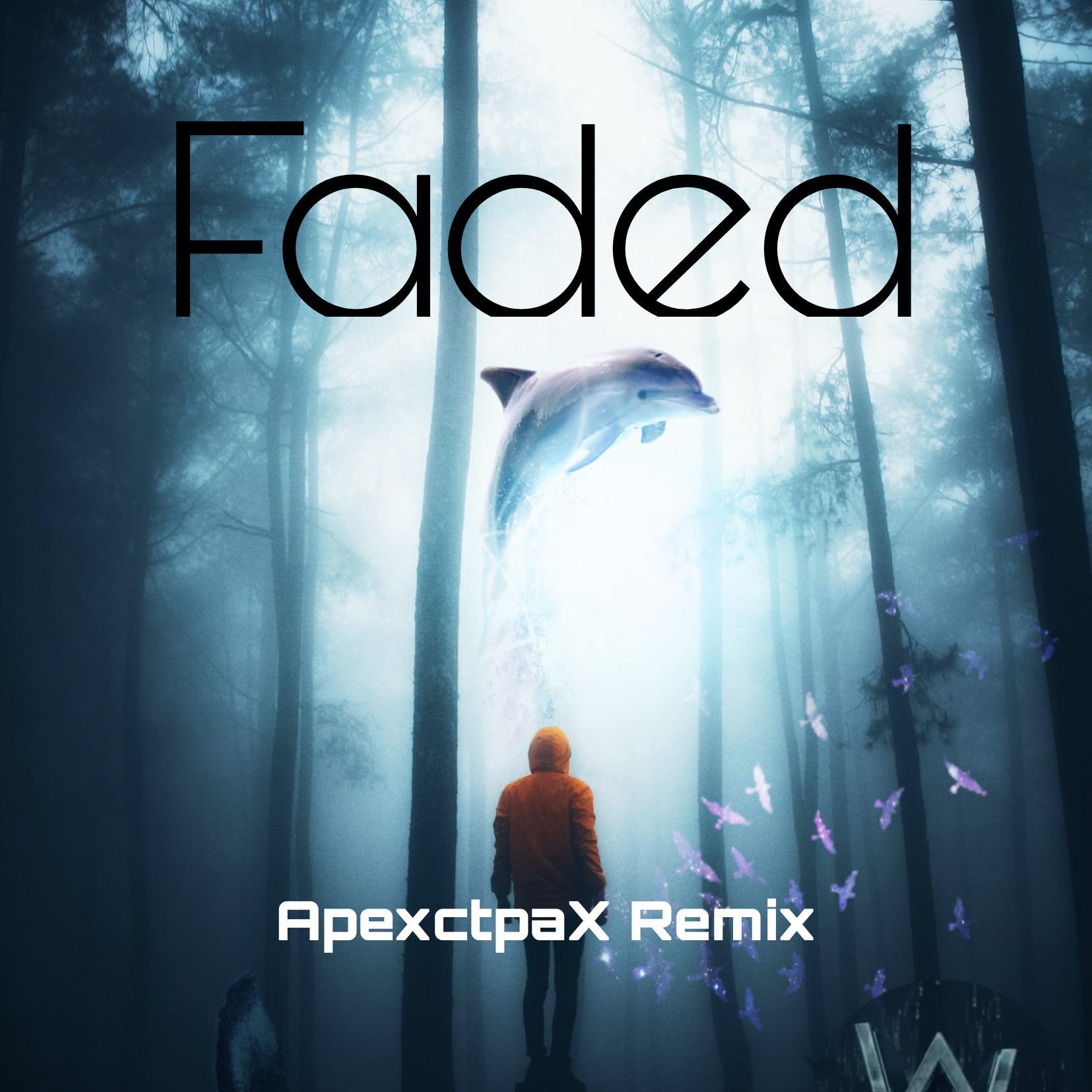 Fade（ApexctpaX Remix）