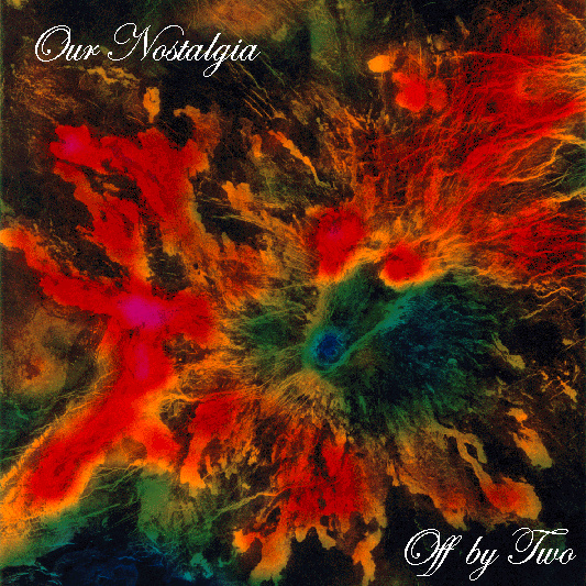 Our Nostalgia EP