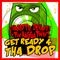Get Ready 4 tha Drop专辑