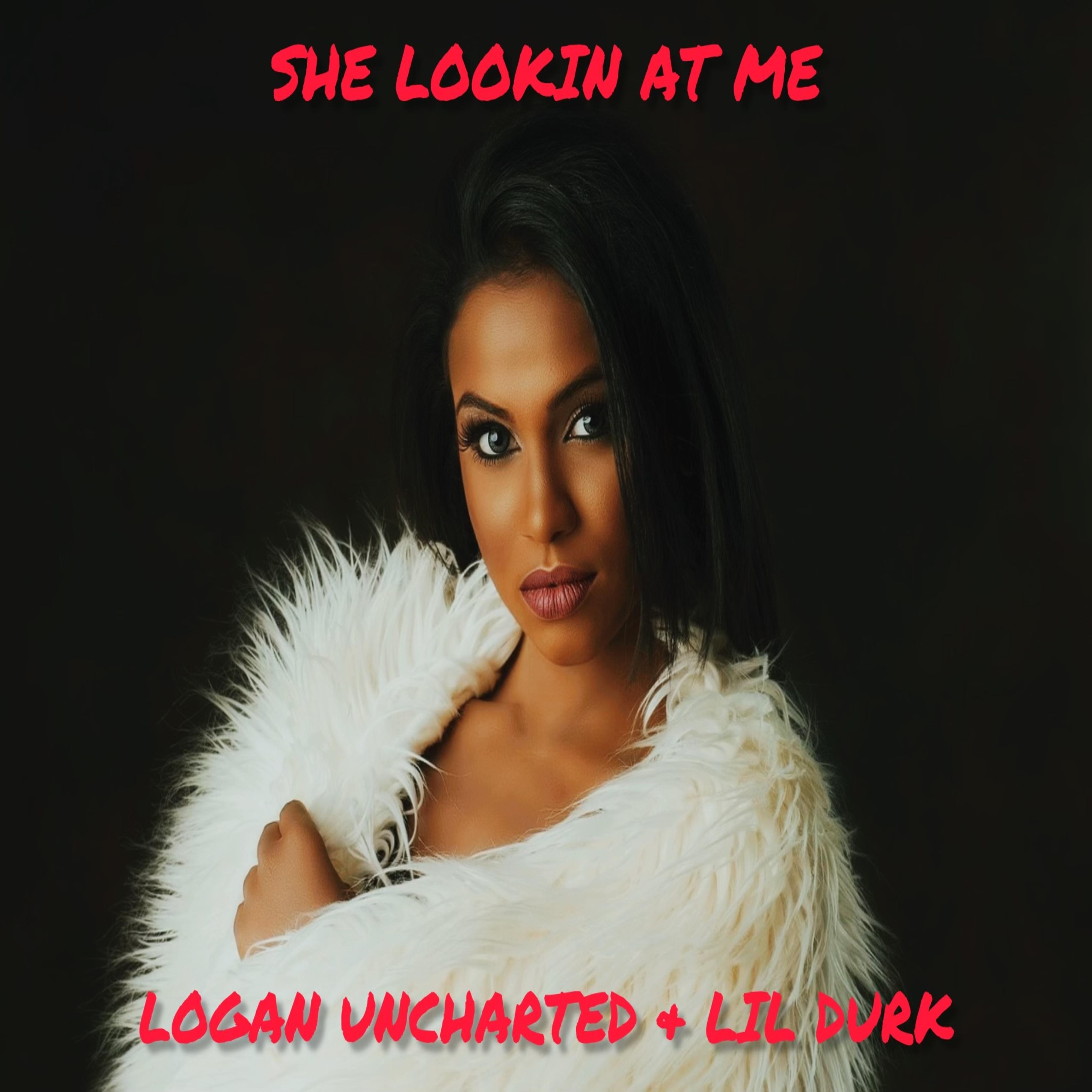 She Lookin At Me (feat. Lil Durk)