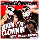 When I'm Clownin' (Kuma's Clownin' Remix) [feat. Danny Brown] - Single