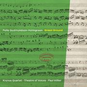 GUDMUNDSEN-HOLMGREEN: String Quartets Nos. 10-11 / Green / No Ground Green / New Ground Green (Krono
