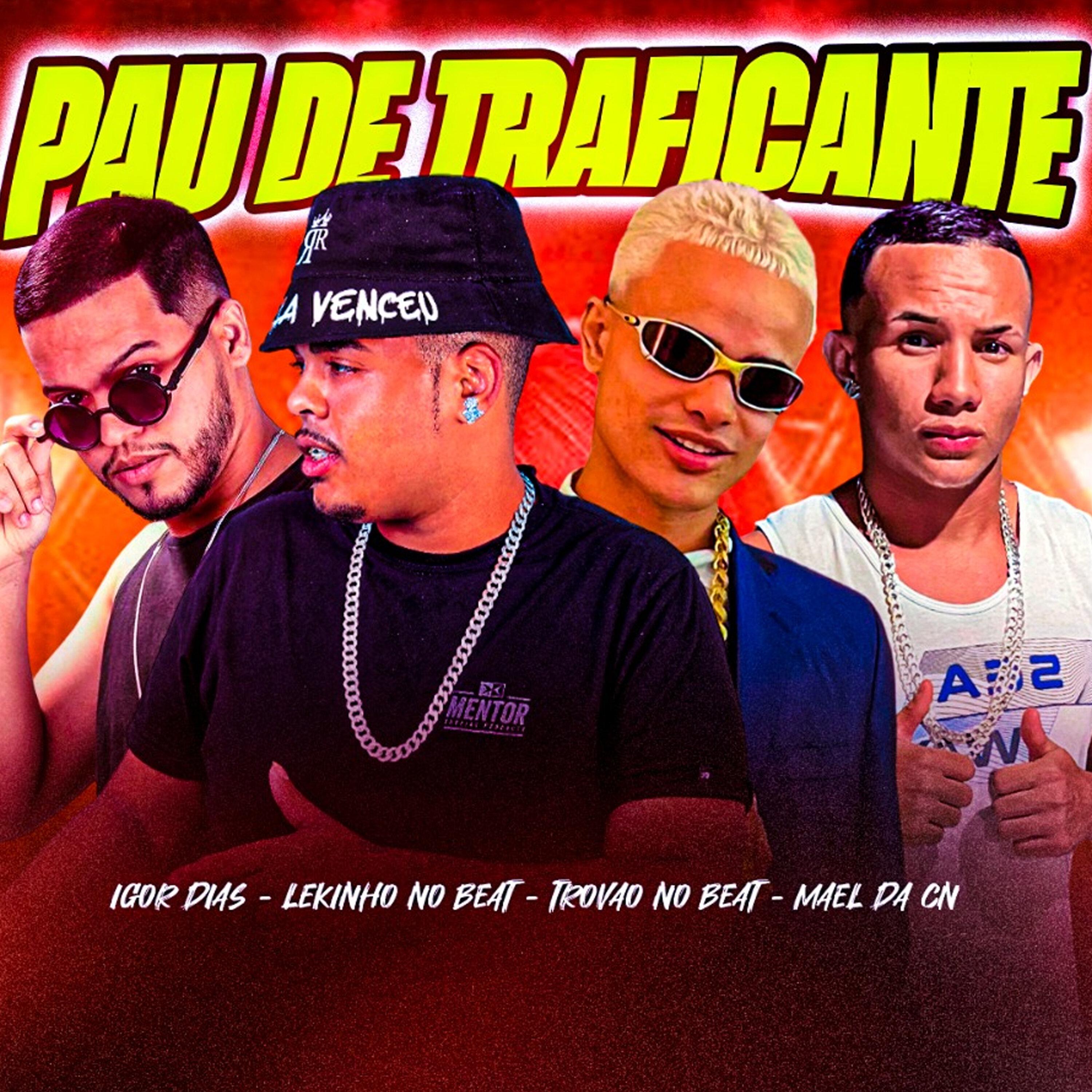 Lekinho no Beat - Pau de Traficante (feat. Mael da CN)