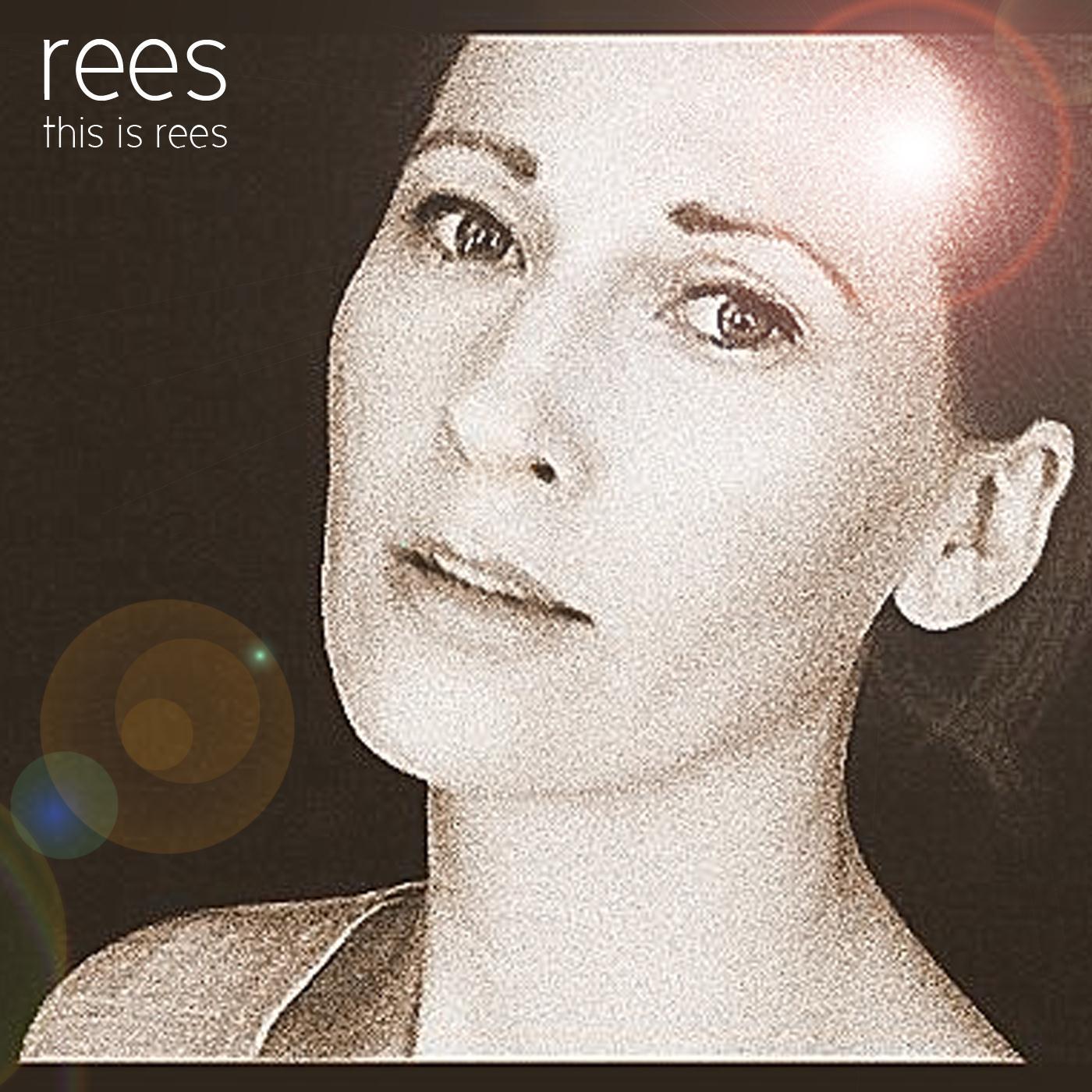This Is Rees