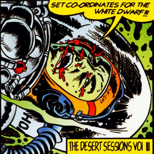 Desert Sessions, Vol. 3: Set Co-Ordinates for the White Dwarf