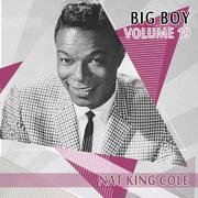 Big Boy Nat King Cole, Vol. 19