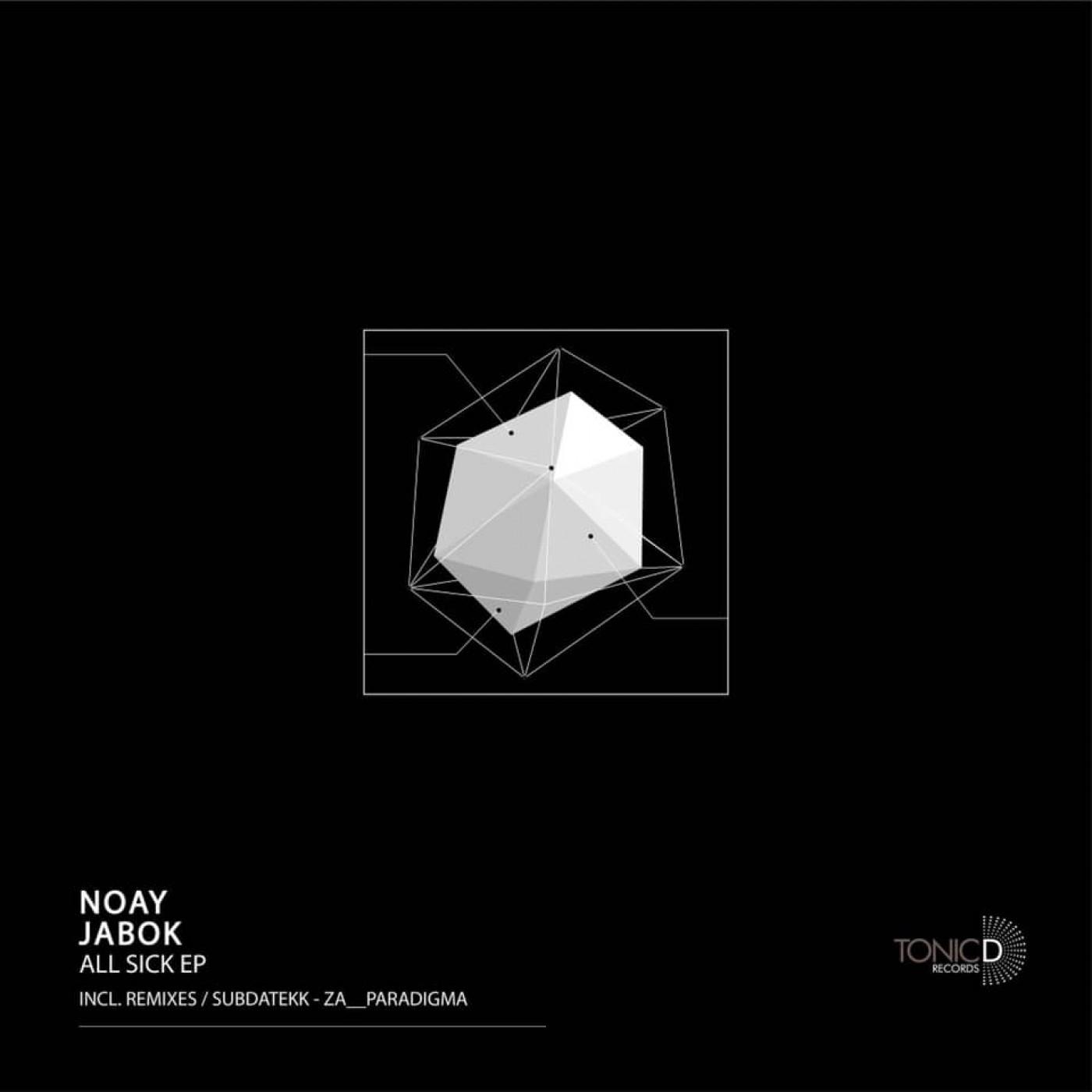 Noay Jabok - All Sick (Original Mix)