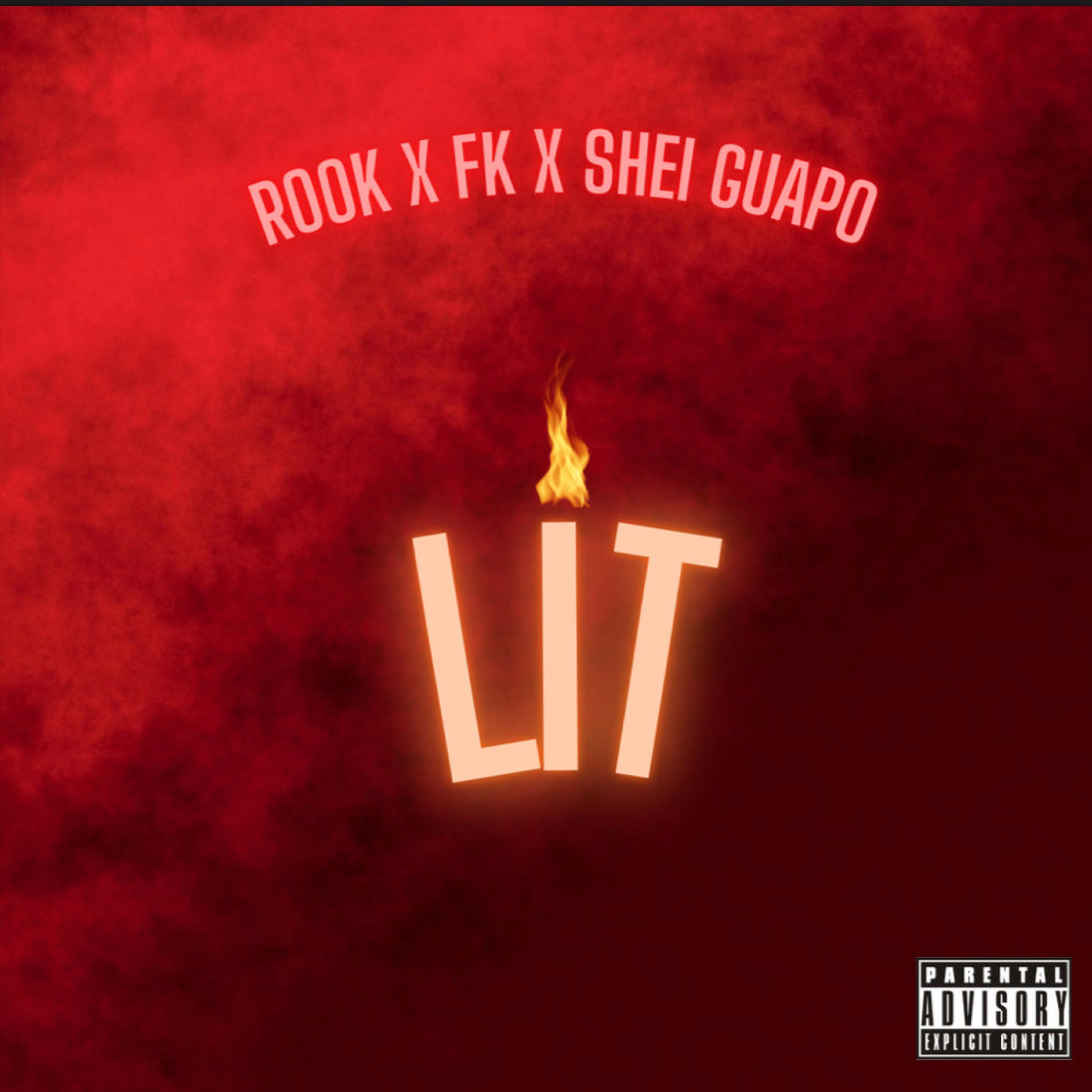 Lit (feat. FK & SheiGuapo)