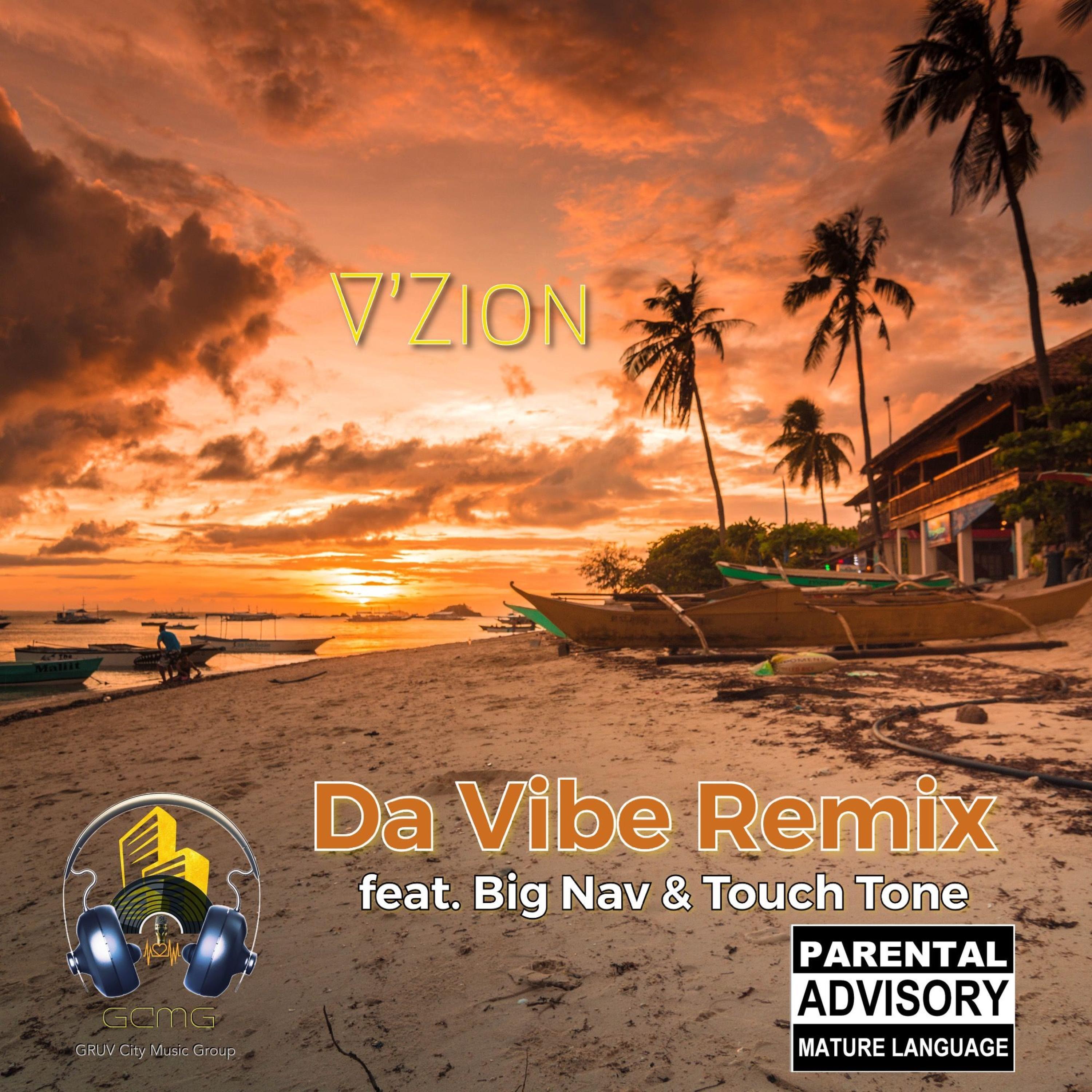 Da Vibe (feat. Rikache, Big Nav & Touch Tone) (Remix)