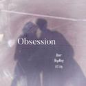 迷恋（Obsession）ft. LBS Lily、River