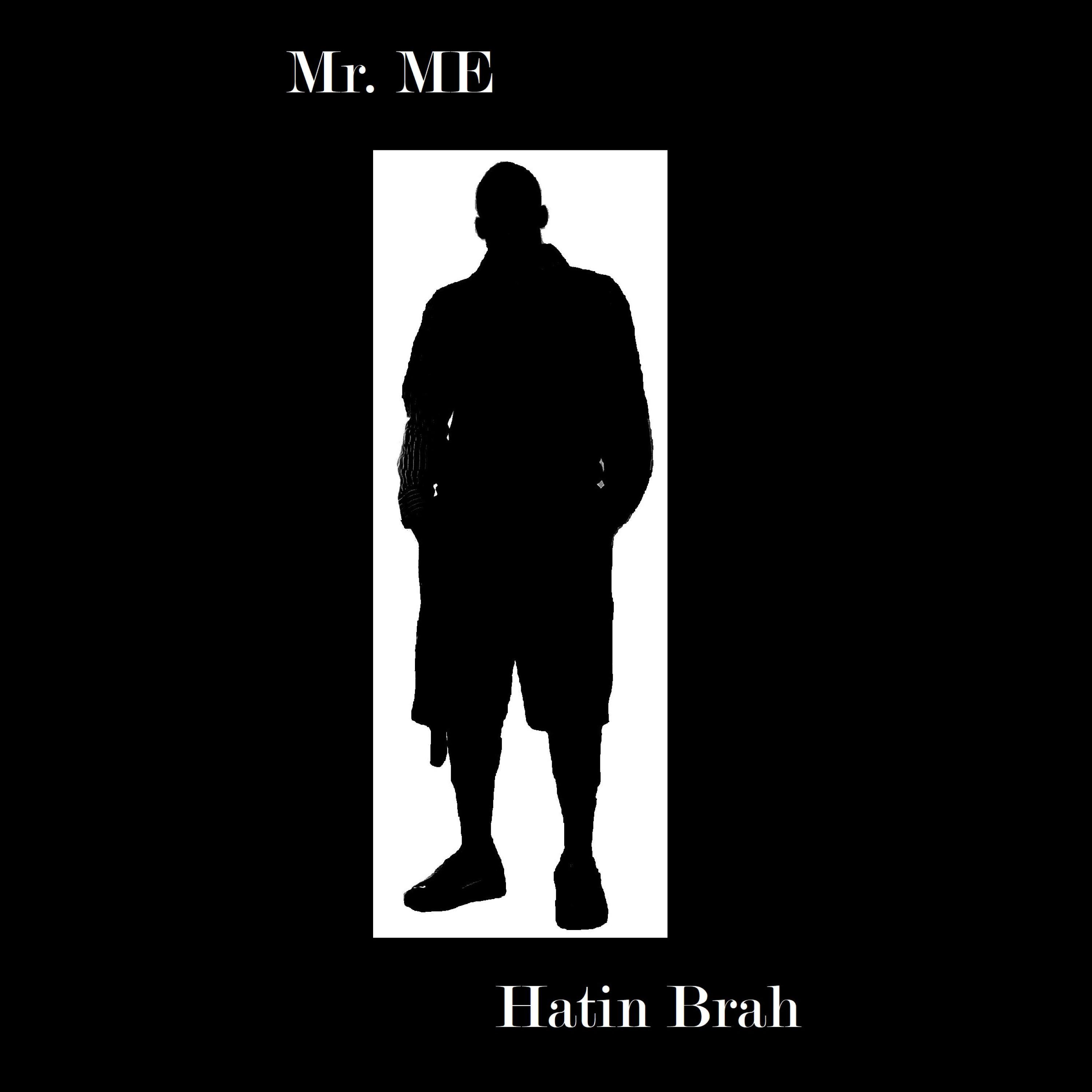 Hatin Brah