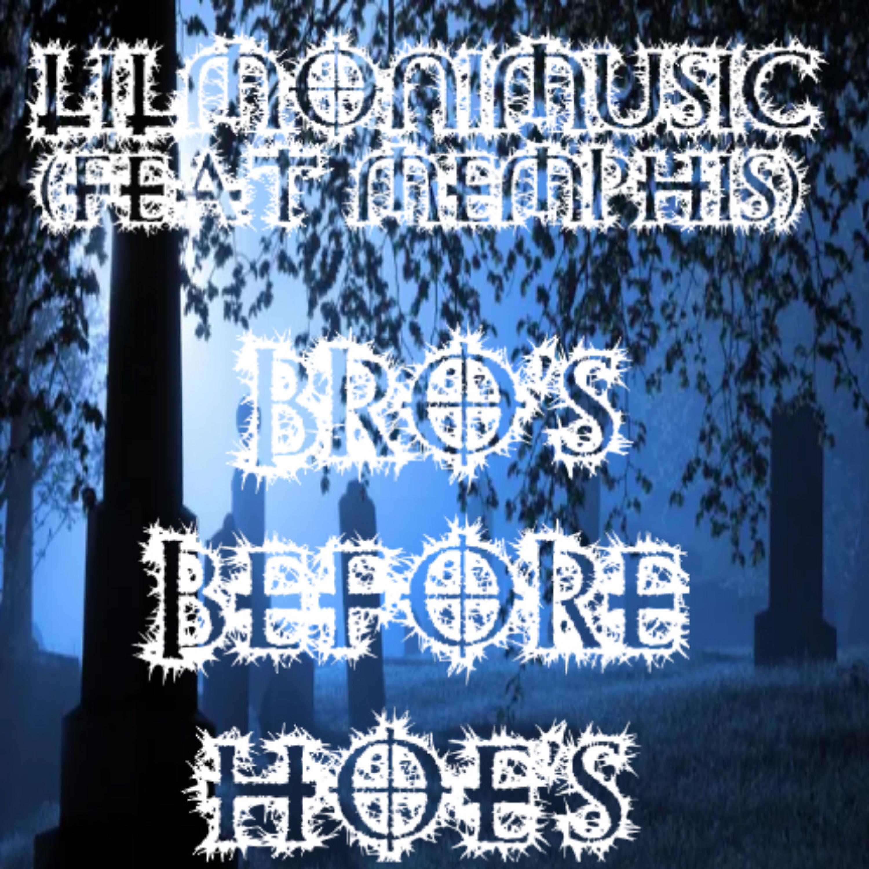 Bro's Before Hoe's (feat. Memphis)