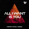 Christina Novelli - All I Want Is You