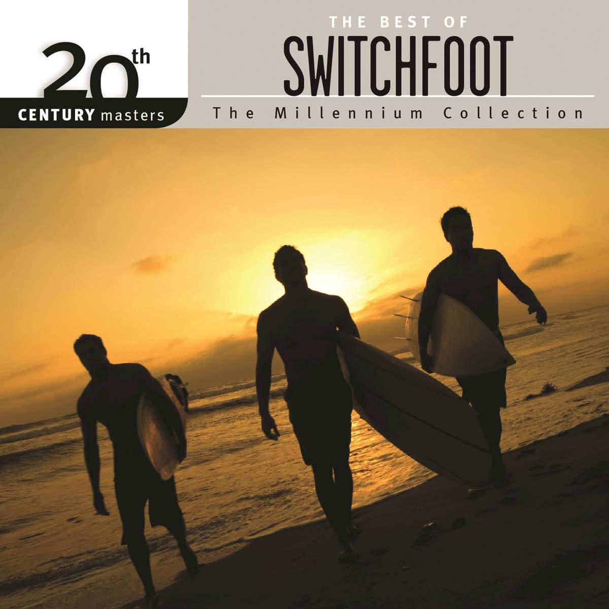 20th Century Masters - The Millennium Collection: The Best of Switchfoot