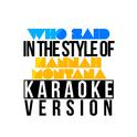 Who Said (In the Style of Hannah Montana) [Karaoke Version] - Single专辑