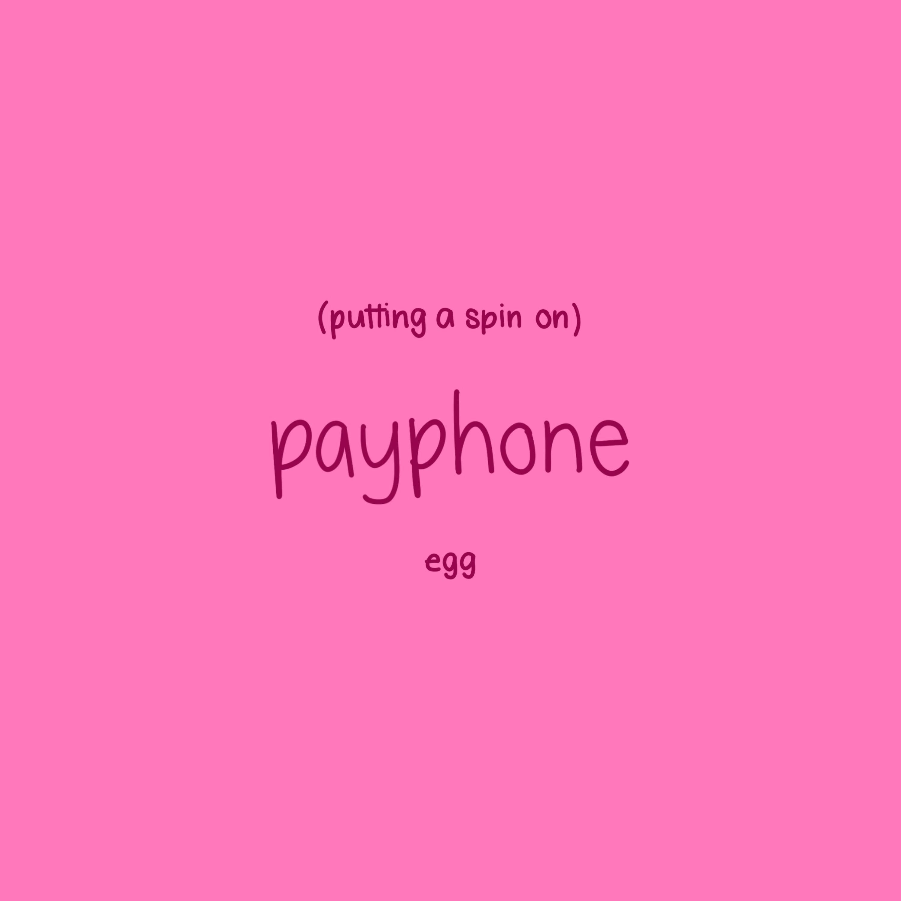 Egg - putting a spin on payphone