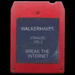 Break the Internet - 8Track