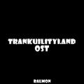 Trankuilityland OST