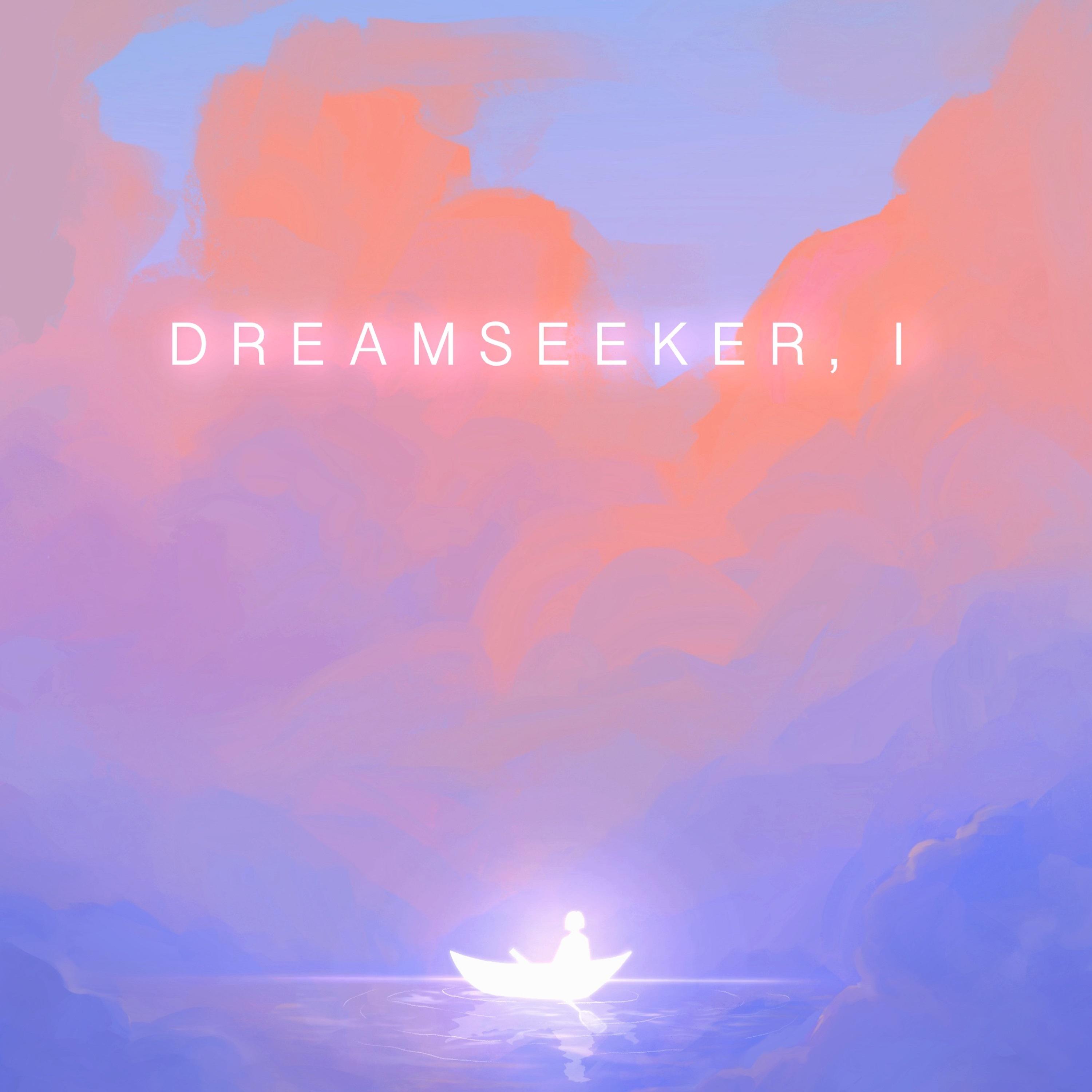 Dreamseeker, I: Dawn专辑