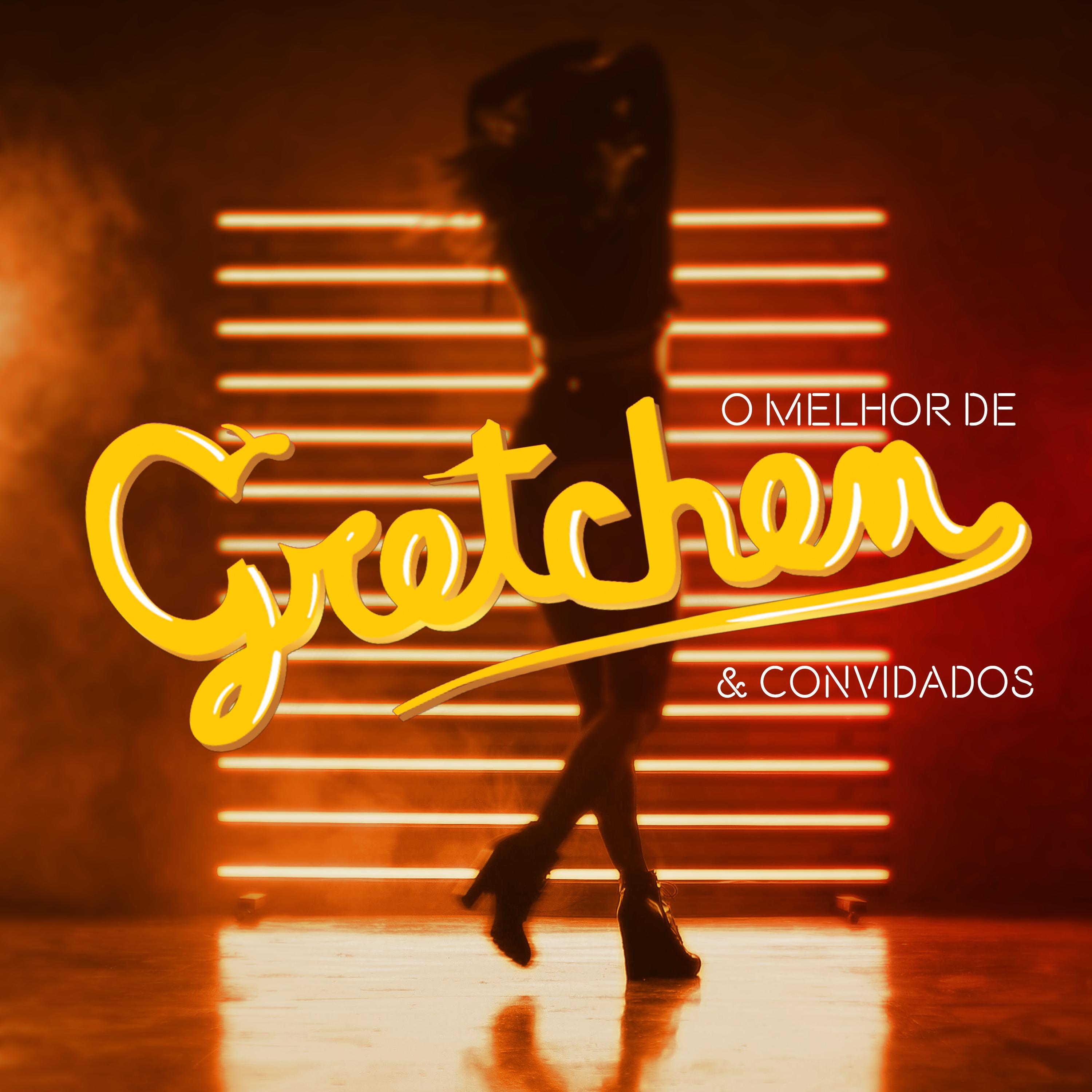O Melhor de Gretchen & Convidados