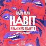 Habit (Remixes Part 1)专辑