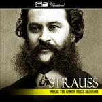 Strauss: Where the Lemons Blossom专辑