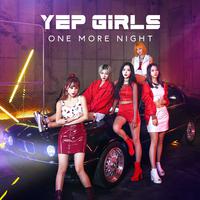 Yep Girls-One More Night
