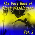 The Very Best of Dinah Washington, Vol. 3