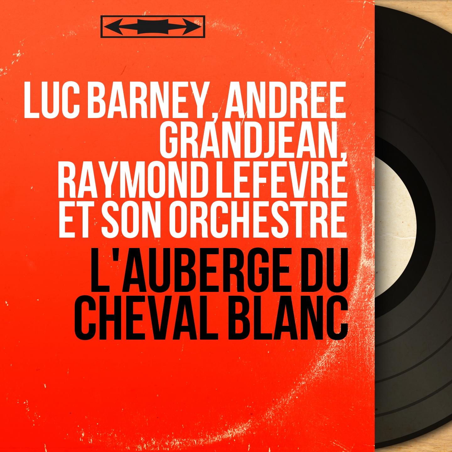 L'auberge du Cheval Blanc (Mono version)