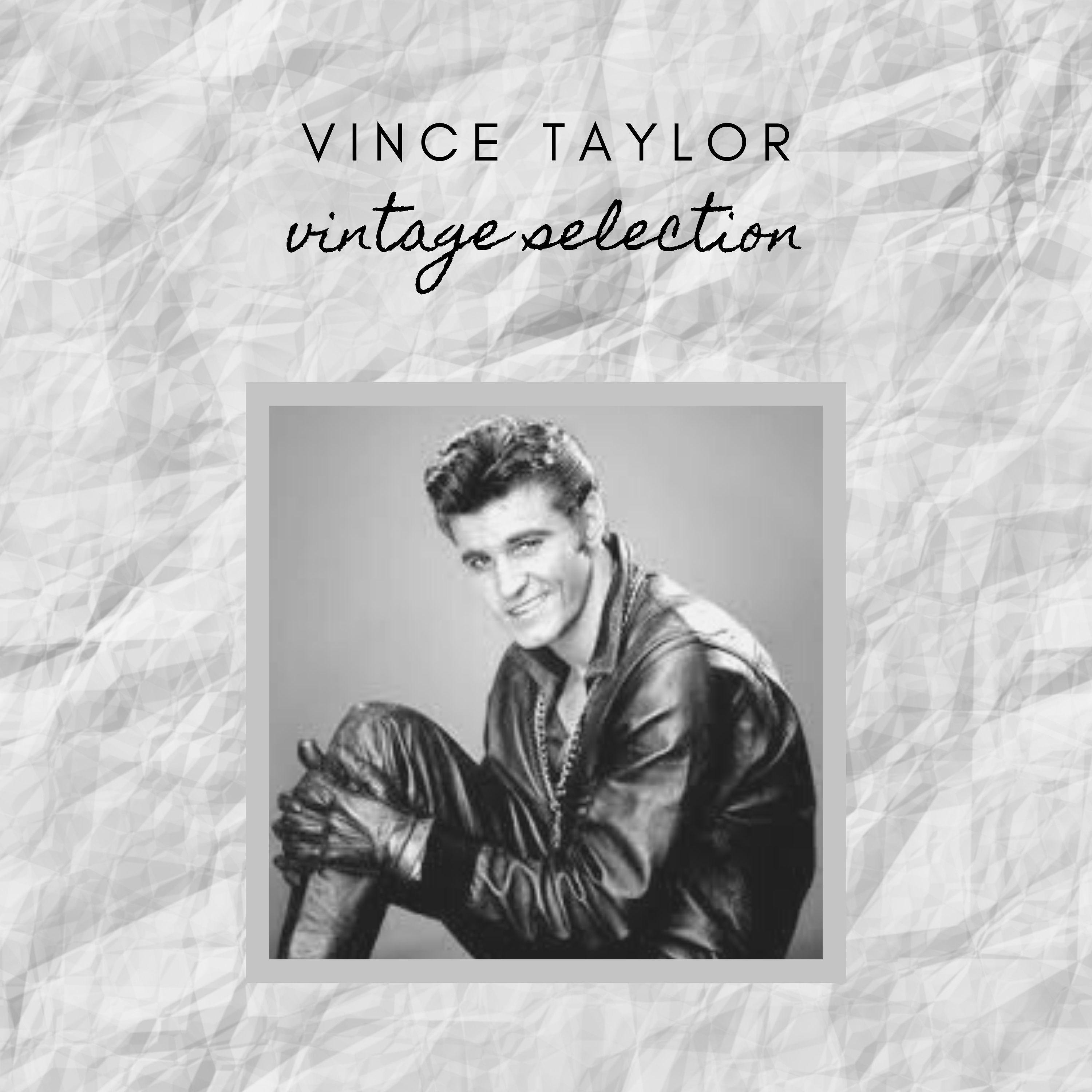 Vince Taylor - Vintage Selection