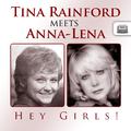 Hey Girls! - Tina Rainford meets Anna-Lena