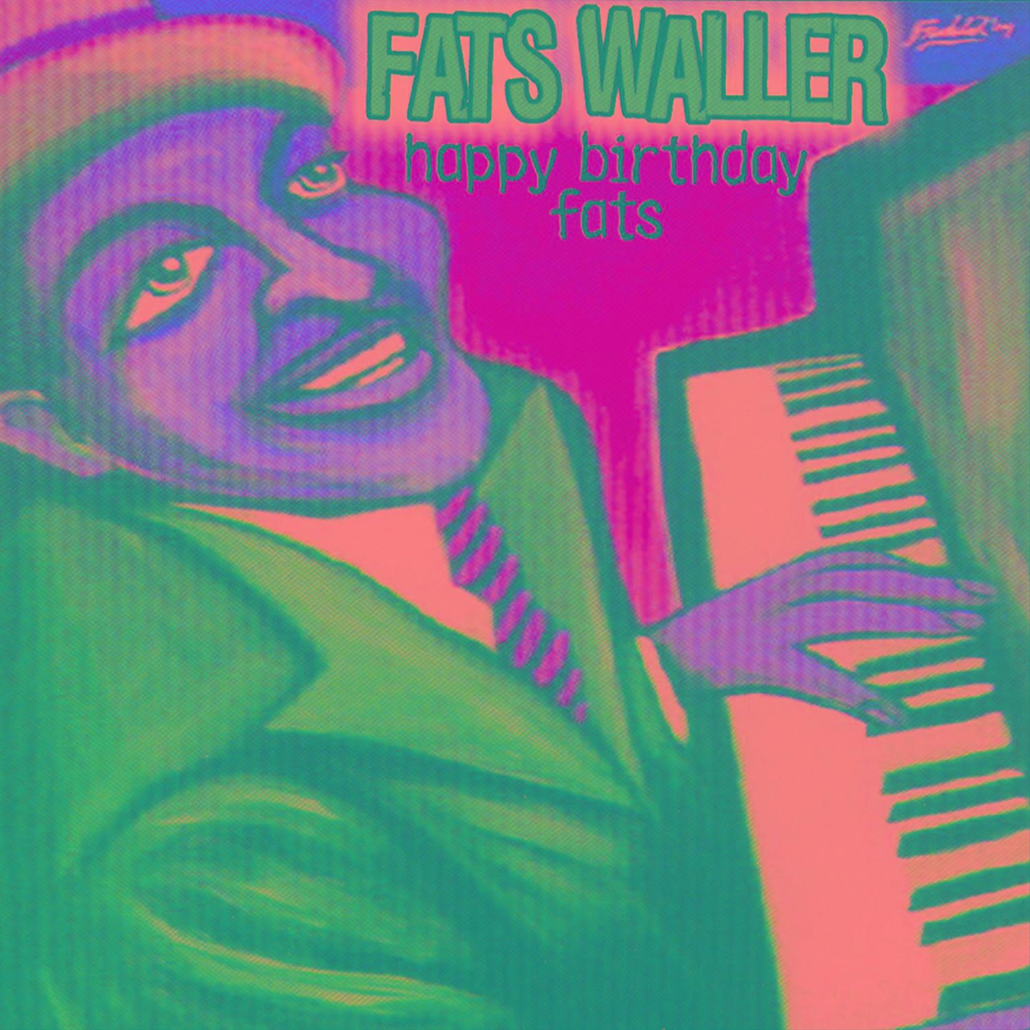 Happy Birthday Fats Vol. 1
