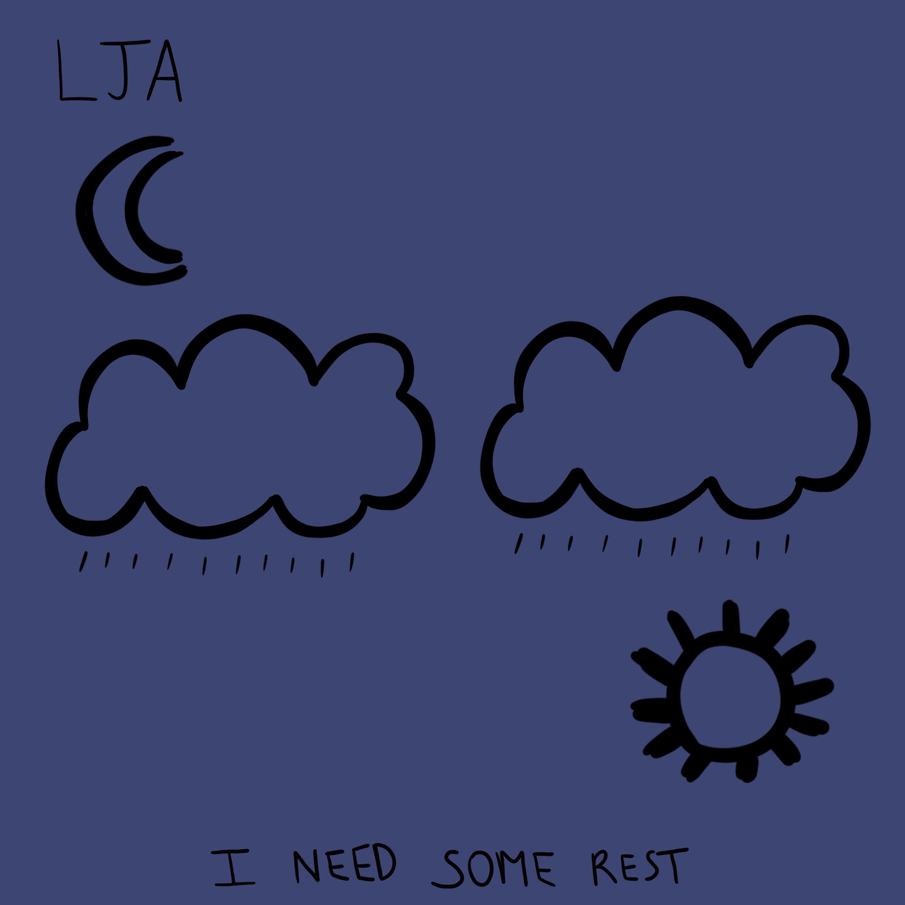 I Need Some Rest