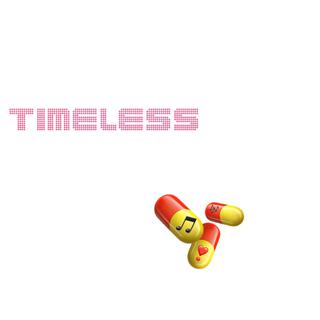 TIMELESS／定 心 丸