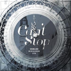 CNBLUE - Can't Stop （降4半音）