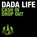 Cash in Drop Out