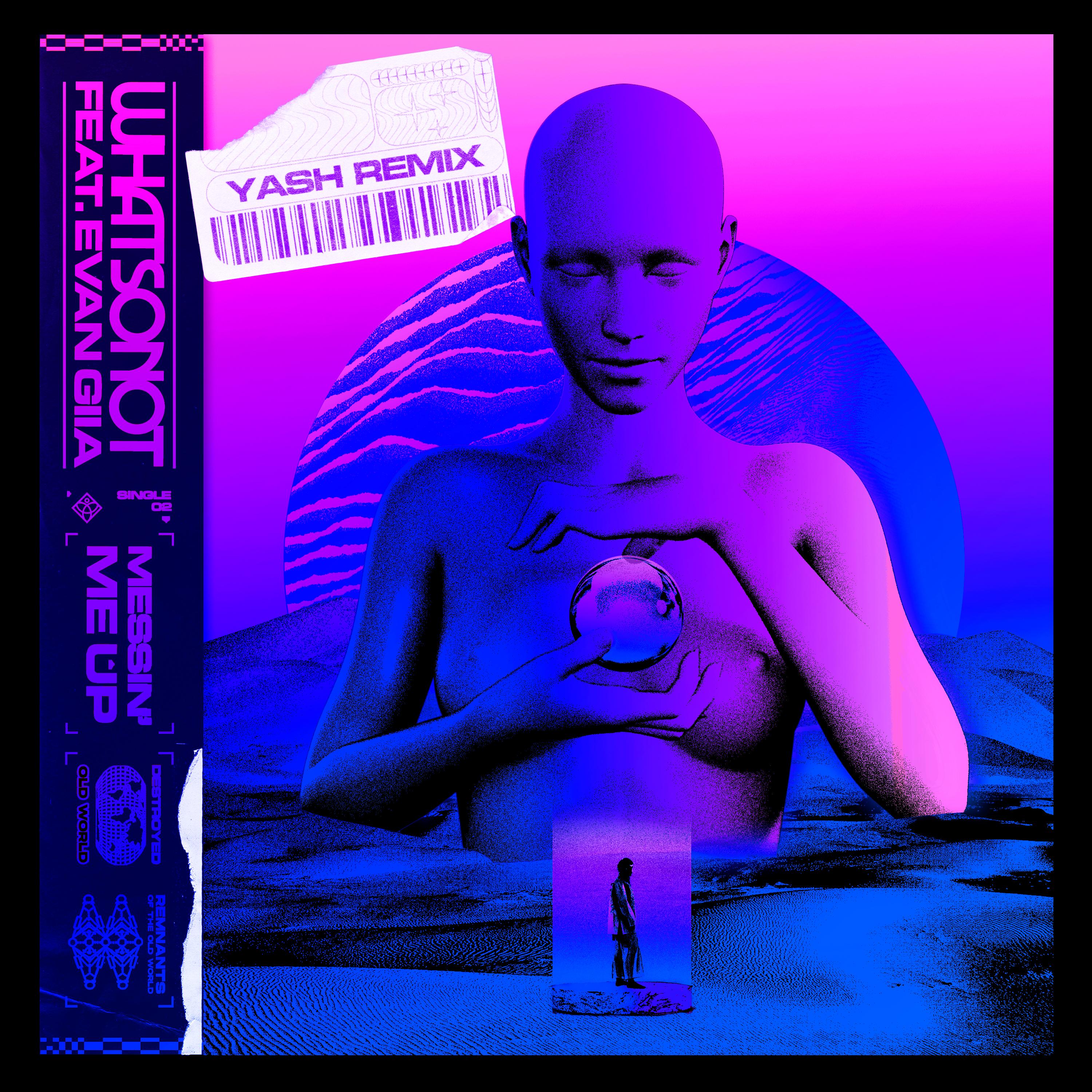 Messin' Me Up (feat. EVAN GIIA) [Yash Bansal Remix]