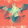 wavmen podcast vol 002