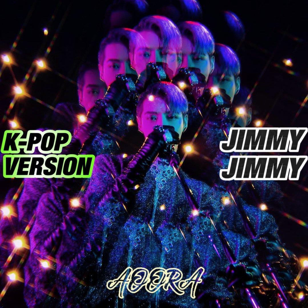 Jimmy Jimmy(K-POP VERSION)