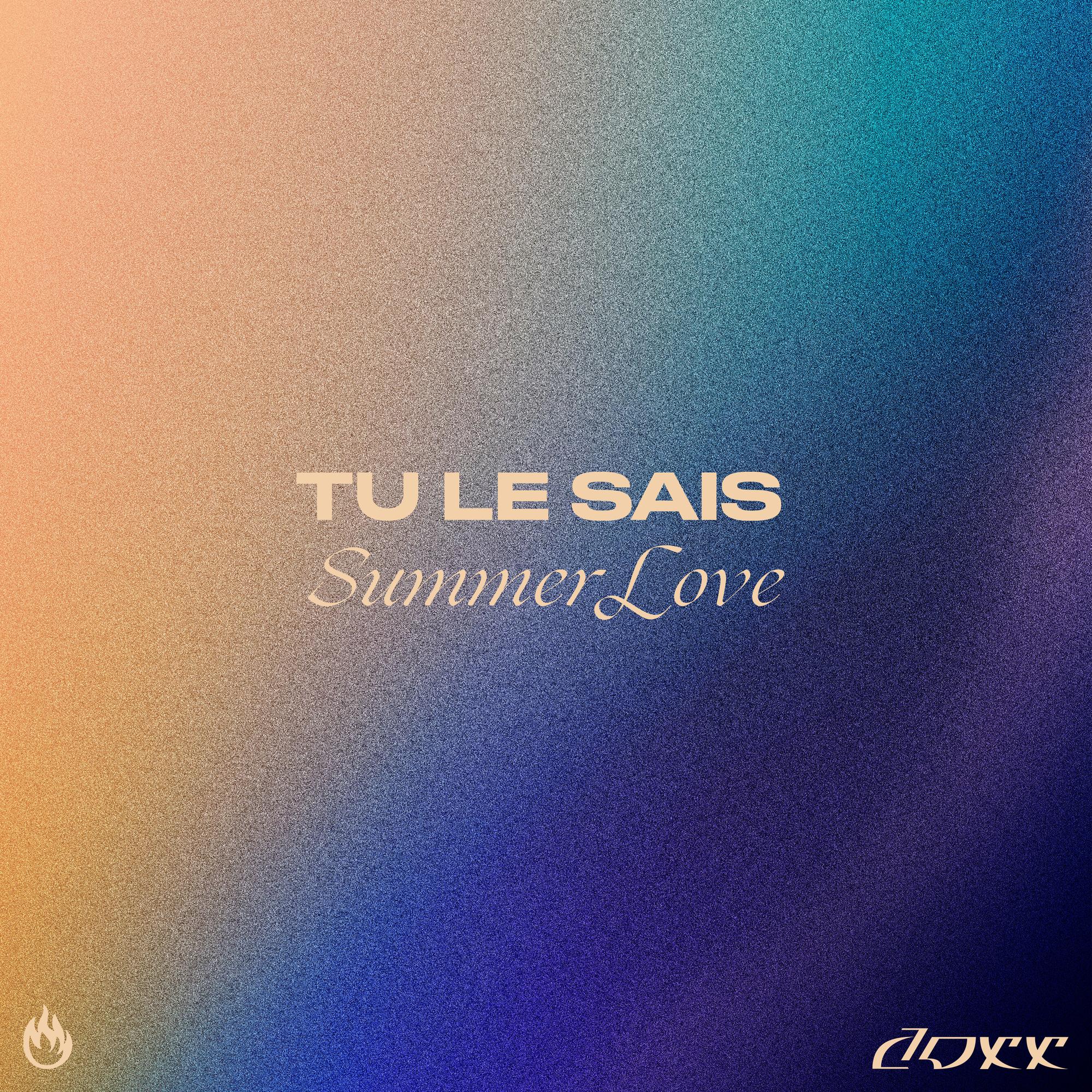 Tu le sais (Summer Love)