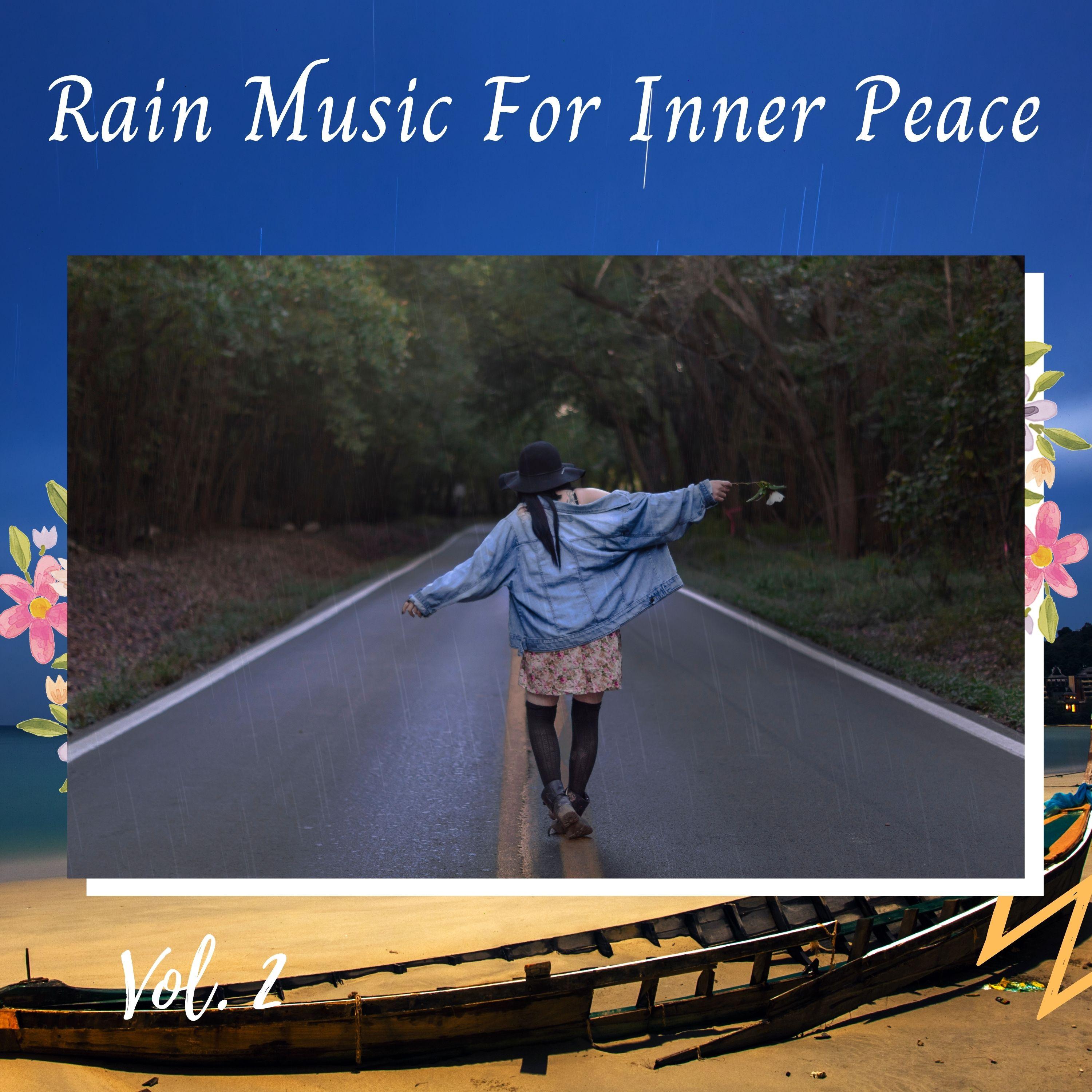 Rain Music For Inner Peace Vol. 2