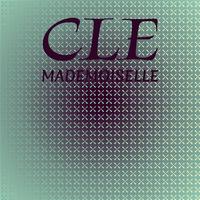 Cle Mademoiselle