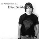 An Introduction to Elliott Smith专辑