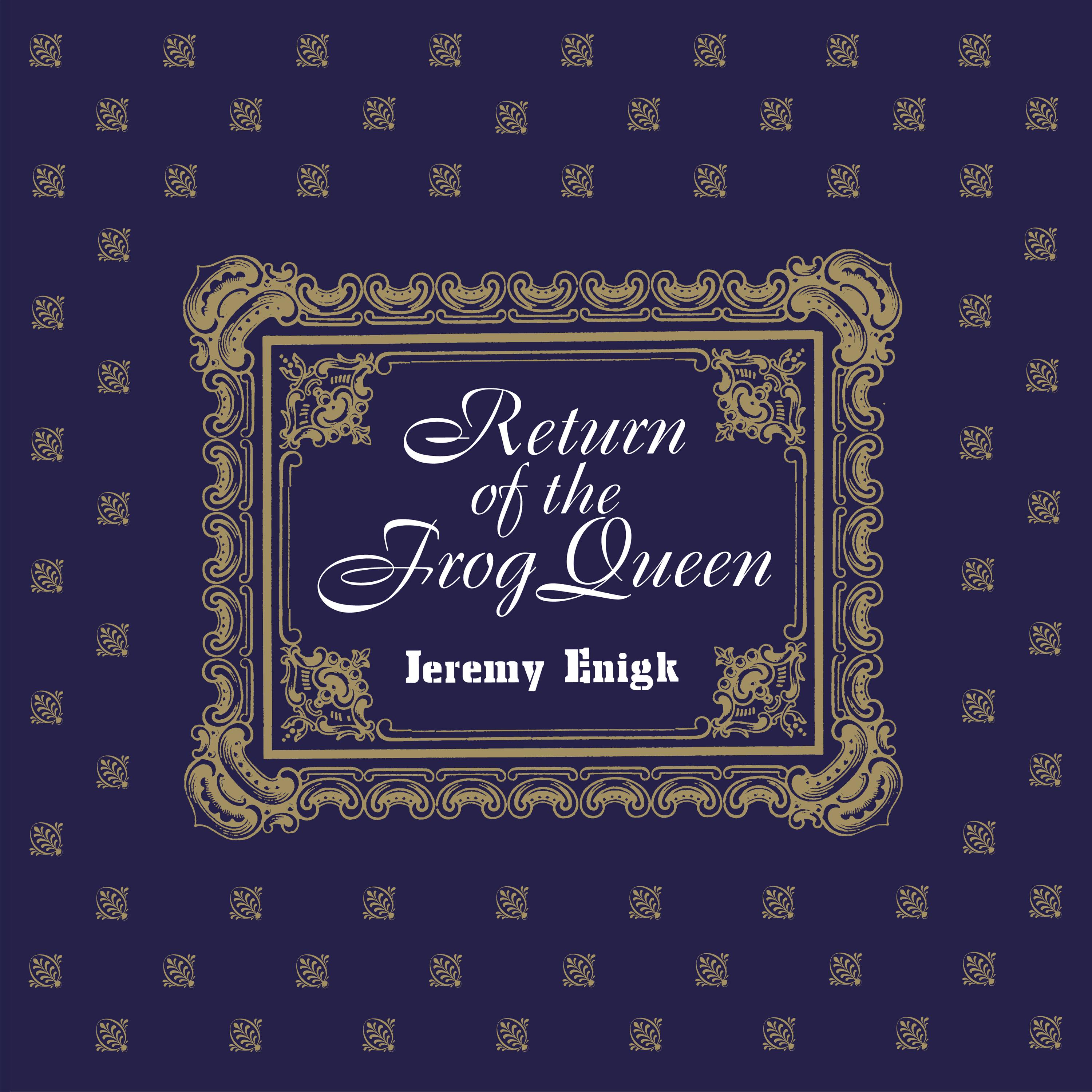 Return of the Frog Queen (Expanded Edition)