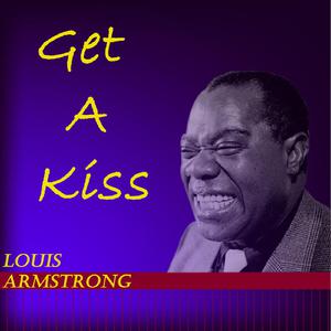 A Kiss To Build A Dream On - Louis Armstrong (PT karaoke) 带和声伴奏 （降1半音）