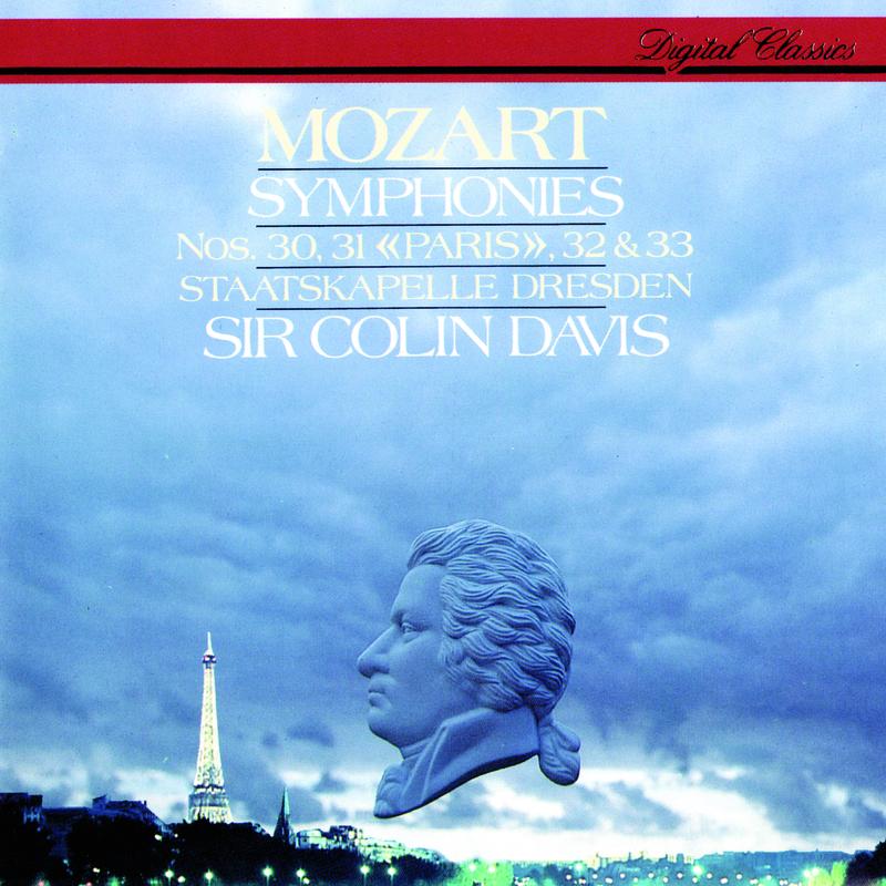 Mozart: Symphonies Nos. 30, 31 "Paris", 32 & 33