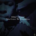 John Coltrane, You Leave Me Breathless专辑