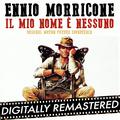 My Name is Nobody - Il Mio Nome è Nessuno (Original Motion Picture Soundtrack)