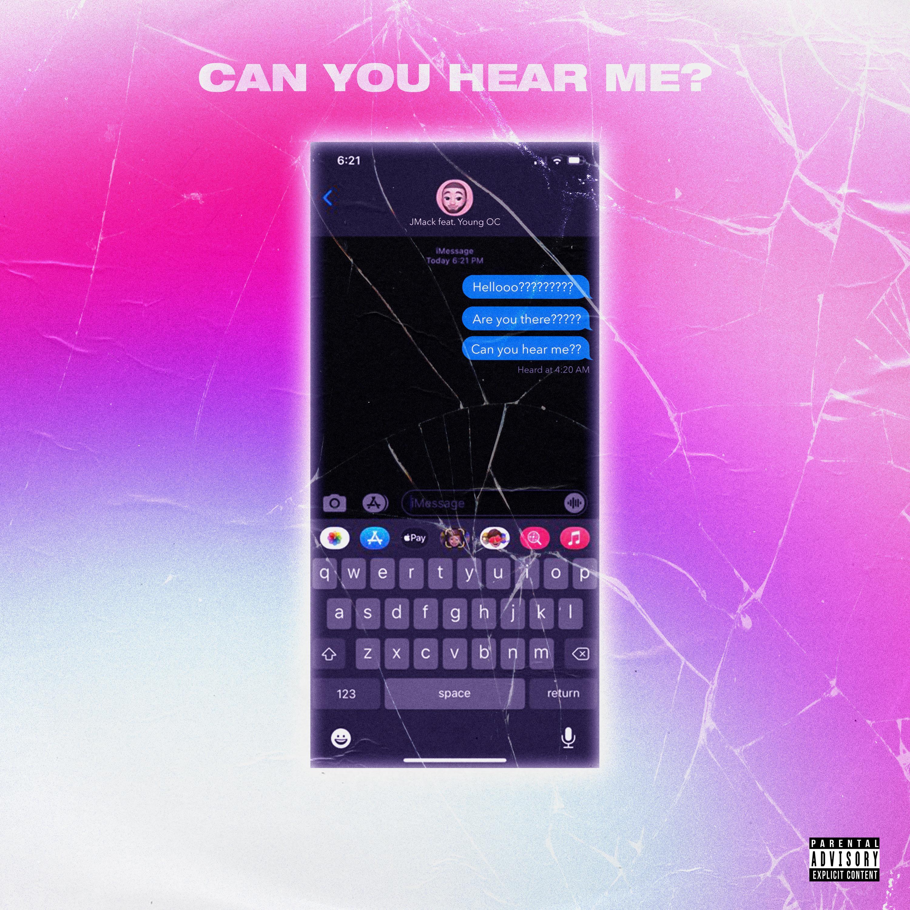 Can You Hear Me (feat. Young OC)